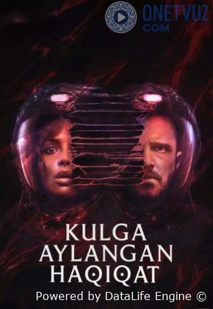 Kulga aylangan haqiqat Uzbek tillida 2025 HD tarjima skachat