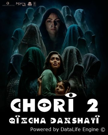 Chori 2: Qizchaning daxshati / Qizcha 2 / Qizning daxshati 2 Hind kino Uzbek tilida 2025 O'zbekcha tarjima kino Full HD tas-ix skachat