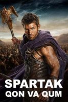 Spartak: Qon va qum 1-2-3-4-5 Fasl Barcha qismlar O'zbek tilida 2010 Uzbekcha tarjima