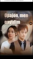 Opajon men qaytdim serial uzbek tilida 1. 2. 3. 4. 5. 10. 11. 12. 15. 20 Qism koreya xitoy dramasi Barcha qismlar HD skachat