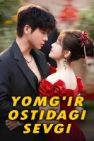 Yomg'ir ostidagi sevgi Xitoy seriali Uzbek tilida 1. 2. 3. 4. 5. 6. 7. 8. 9. 10 qism Barcha qismlar 2025 O'zbekcha tarjima HD skachat