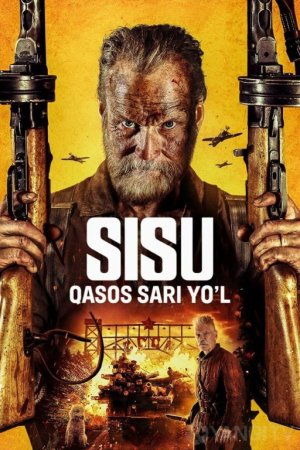 Sisu - qasos sari yo'l / O'lmas Sisu 2 Uzbek tilida 2025 Tarjima kino HD Skachat