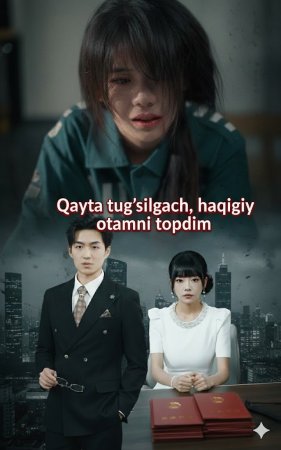 Qayta tug‘ilgach haqiqiy otamni topdim Koreya seriali 1-16-17-18-19-20-21-22-23-24-25-26-27-28-29-30-31-32 Qism Uzbek tilida Barcha qismlar 2026 HD skachat