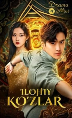 Ilohiy Koʻzlar  1-2-3-4-5-6-7-10-20-30-50-60-70-80-90-95 Qism drama koreya seriali uzbek tilida Barcha qismlar 2026 HD skachat