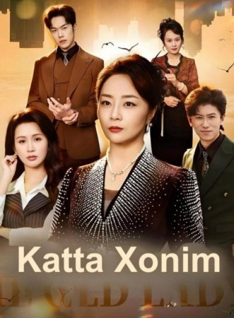 Katta xonim (drama 2026)Barcha qismlar 1-2-3-4-5-6-7-10-20-40-50-80-90 Qism Koreya seriali Uzbek tilida 2026 HD skachat yuklash