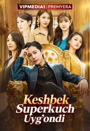 Keshbek superkuch uyg'ondi  1-2-3-4-5-6-7-10-20-30-50-60-70-80-90-95 Qism drama koreya seriali uzbek tilida Barcha qismlar 2026 HD skachat