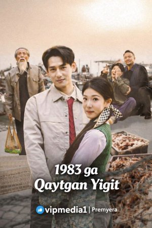 1983 ga  Qaytgan Yigit   (drama 2026) 1-2-3-4-5-7-10-20-30-40-50-60-70-80-90 Qism Koreya seriali uzbek tilida Barcha qismlar 2026 HD skachat
