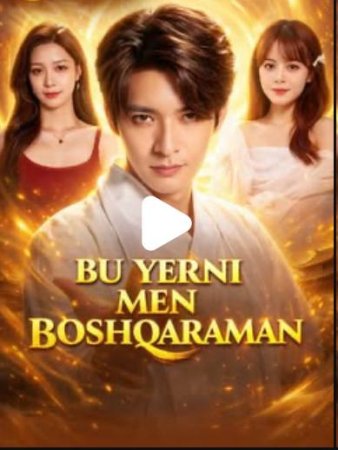 Bu yerni men boshqaraman 1-2-3-4-5-6-7-10-20-30-50-60-70-80-90-95 Qism drama koreya seriali uzbek tilida Barcha qismlar 2026 HD skachat