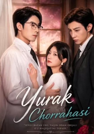 Yurak chorrahasi 1-2-3-4-5-6-7-10-20-30-50-60-70-80-90-95 Qism drama koreya seriali uzbek tilida Barcha qismlar 2026 HD skachat